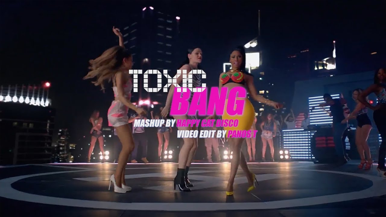 Happy Cat Disco - Toxic Bang [Britney Spears X Jessie J, Ariana Grande, Nicki Minaj & more]