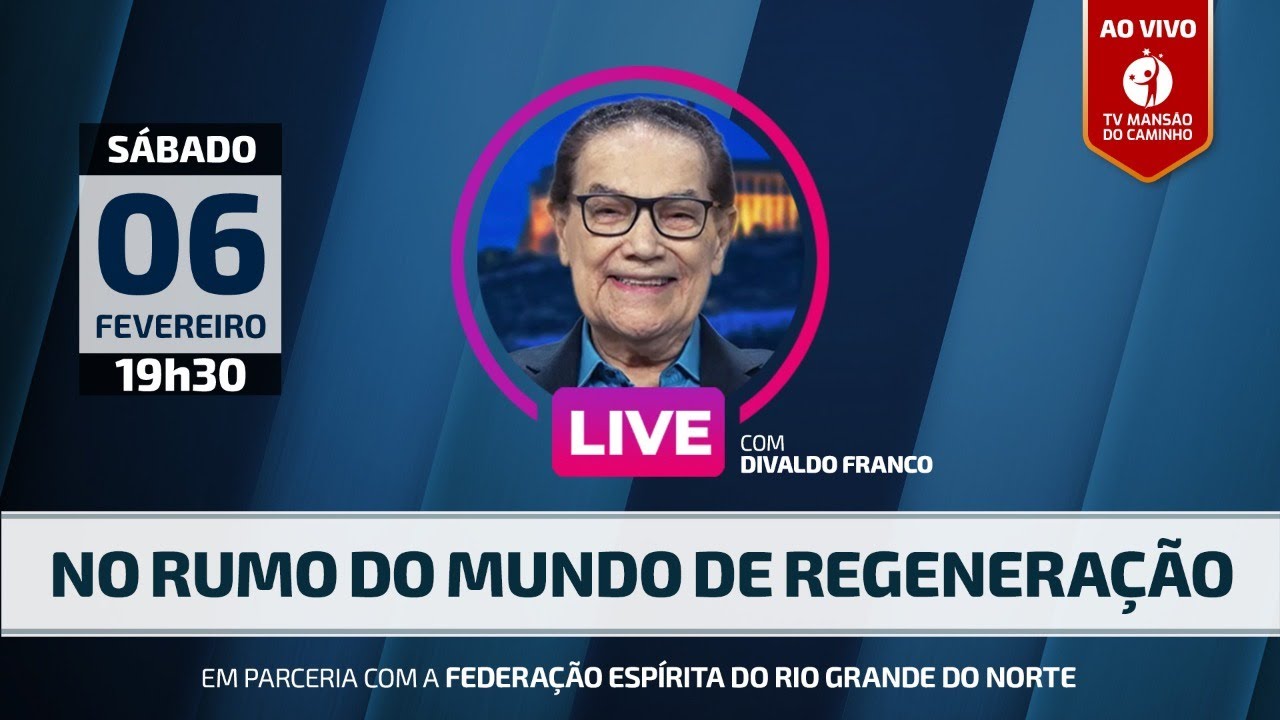 Divaldo Franco - No Rumo do Mundo de Regeneração