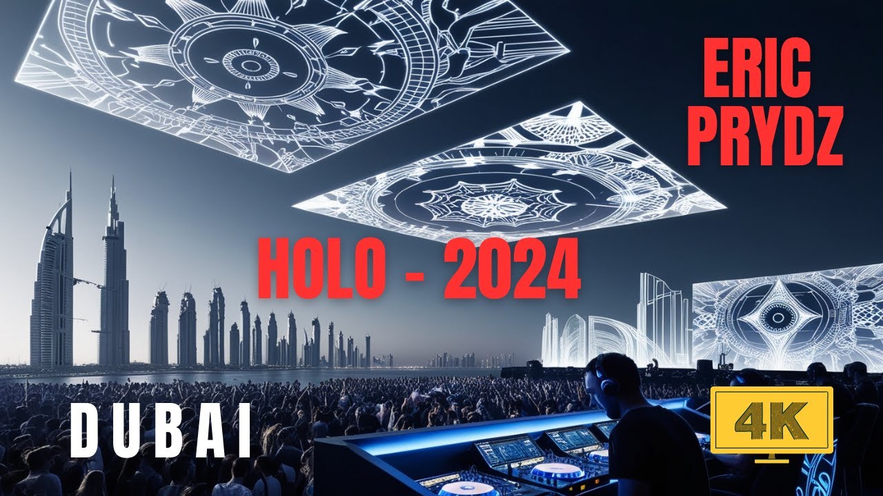 4K Opening Footage: Eric Prydz's HOLOgraphic 2.0 Spectacle Takes Over Dubai!