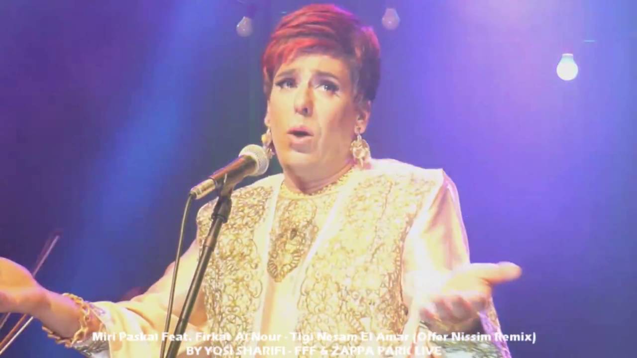 Miri Paskal Feat  Firkat Al Nour - Tigi Nesam El Amar (Offer Nissim Remix) 3.10.16