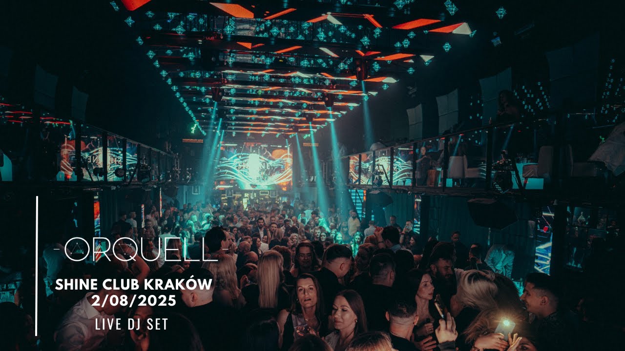 Orquell | Shine Club Kraków // 2.08.2025 | 4K Multicam LIVE SET
