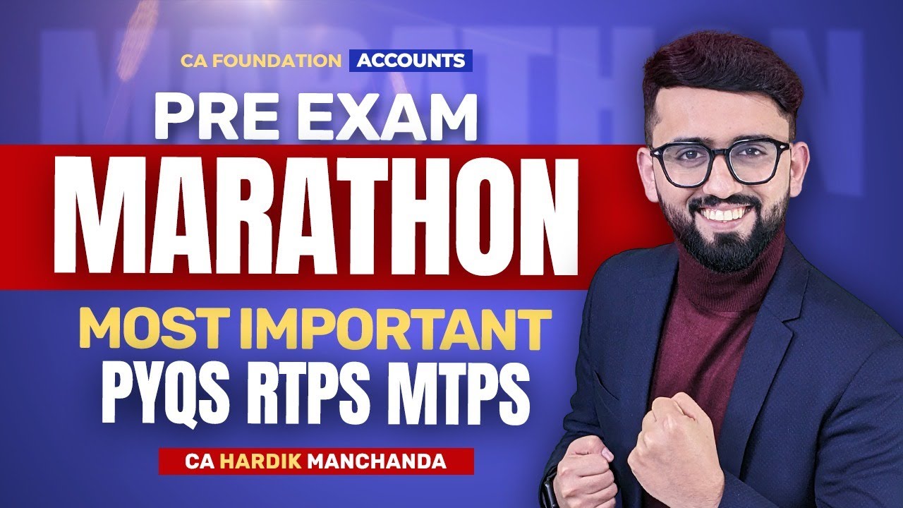CA Foundation Accounts Pre Exam Marathon - MOST IMPORTANT PYQs RTPs MTPs | CA Hardik Manchanda |