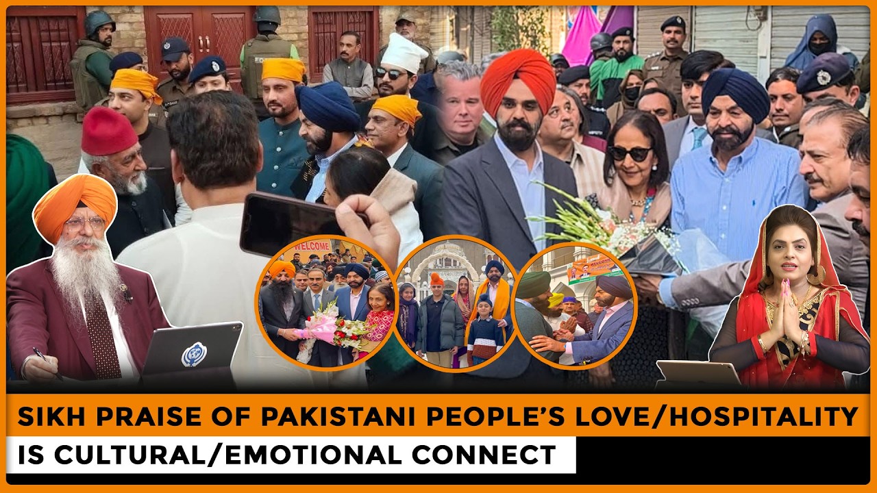 Sikh Praise of Pakistani People’s Love/Hospitality Is Cultural/Emotional Connect|Dr. Amarjit Singh