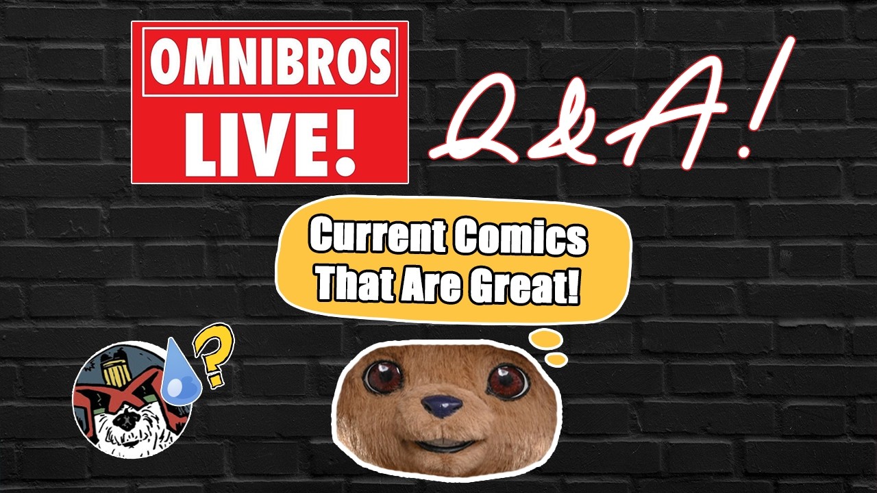 OmniBros Live - Current Comics That Are Great