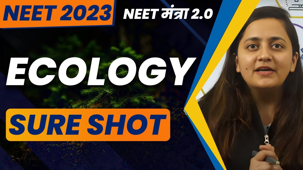 Ecology Sure Shot #1 | NEET 2023 Preparation | NEET Biology | Ambika Ma'am