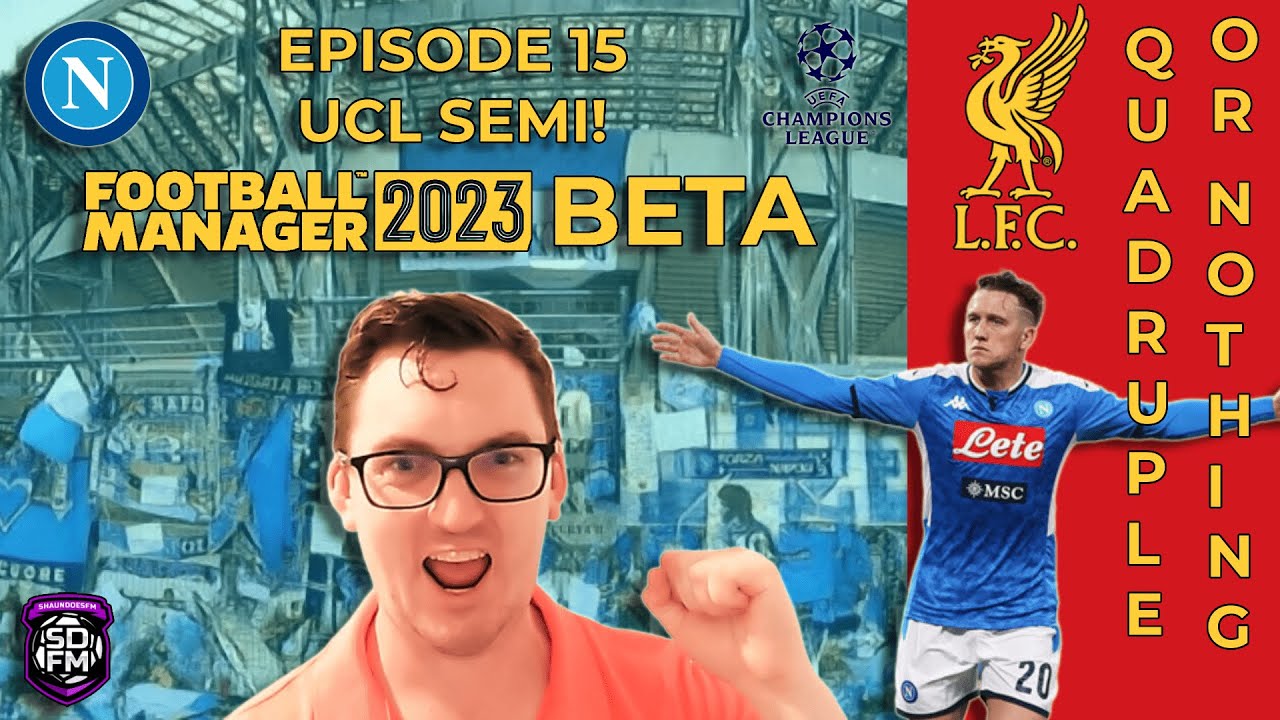 FM23 Beta &ndash; Liverpool &ndash; Episode 15: UCL Semi! &ndash; Quadruple or Nothing &ndash; Football Manager 2023