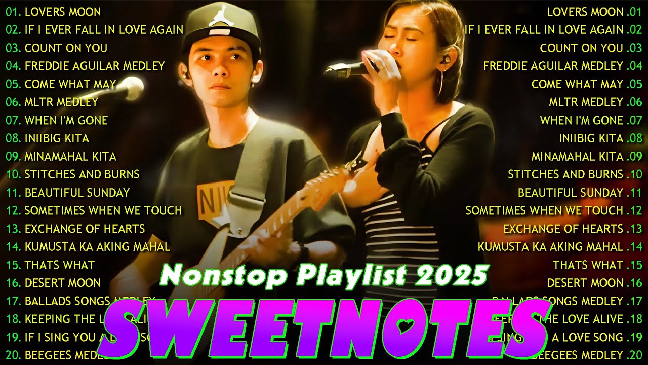 Sweetnotes Nonstop Playlist 2025✨The Best Of OPM Hit Love Songs 2025💖SWEETNOTES Cover Songs 2025