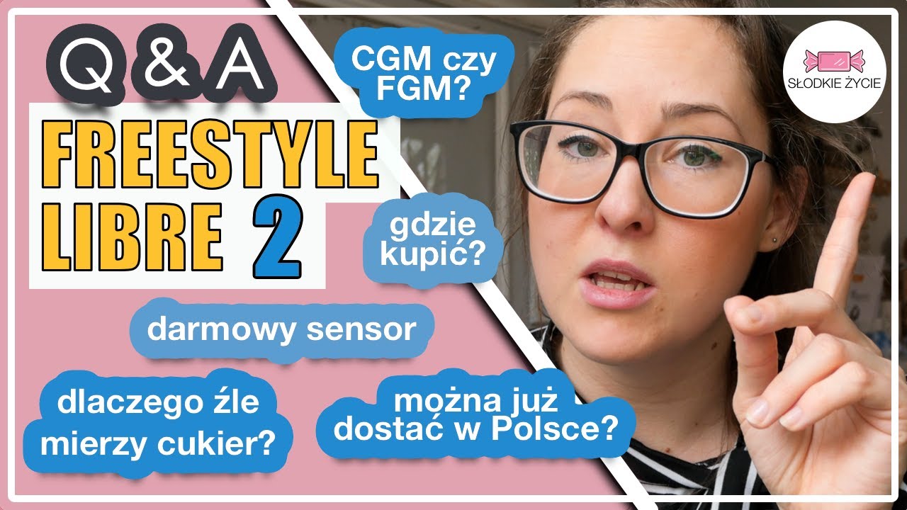 FreeStyle Libre 2: Q&A - Odpowiadam na Wasze pytania dotyczące Sensora | Słodkie Życie