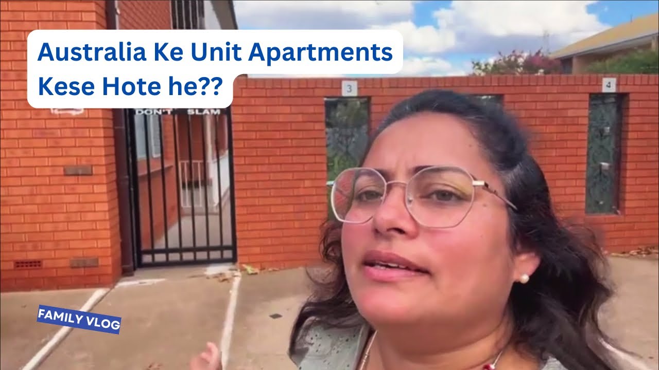 Australia Ke Unit Apartments Kese Hote he |#Falguni Australia Se