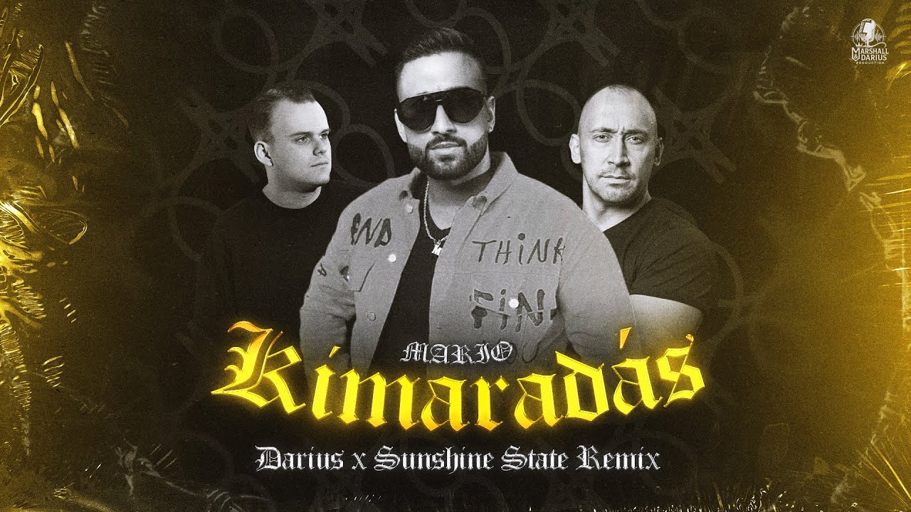 MARIO - KIMARAD&Aacute;S DARIUS & SUNSHINE STATE (HIVATALOS REMIX)