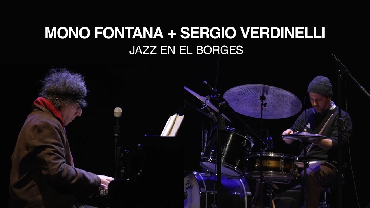 Mono Fontana + Sergio Verdinelli - Jazz en el Borges