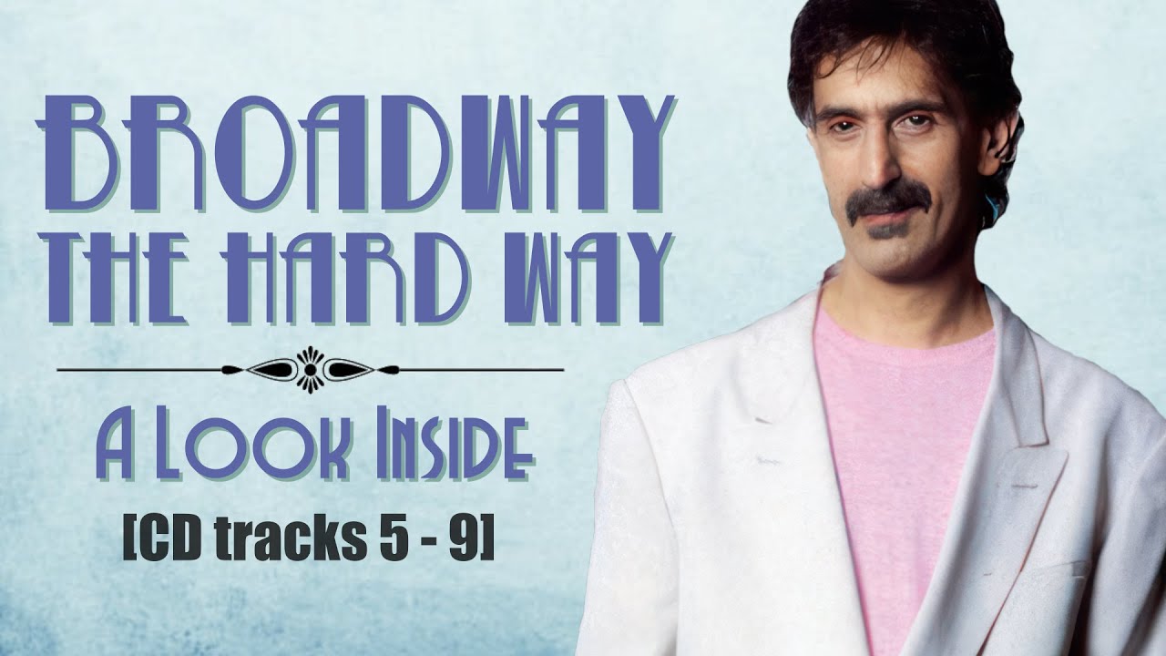 Exploring Frank Zappa's Political Masterpiece: Broadway The Hard Way  [Chapter Two]