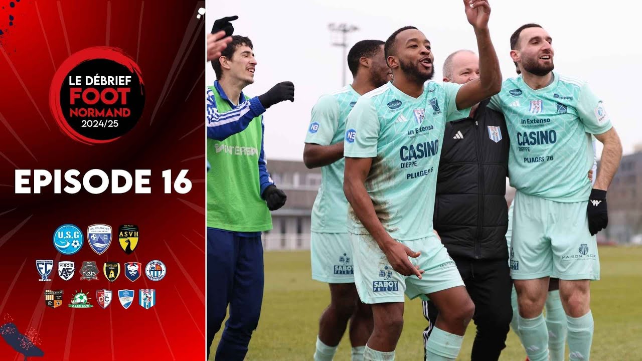 Le DÉBRIEF Ep.16 | Le FC Dieppe file vers la montée, la bonne opération pour l'ASPTT Caen !