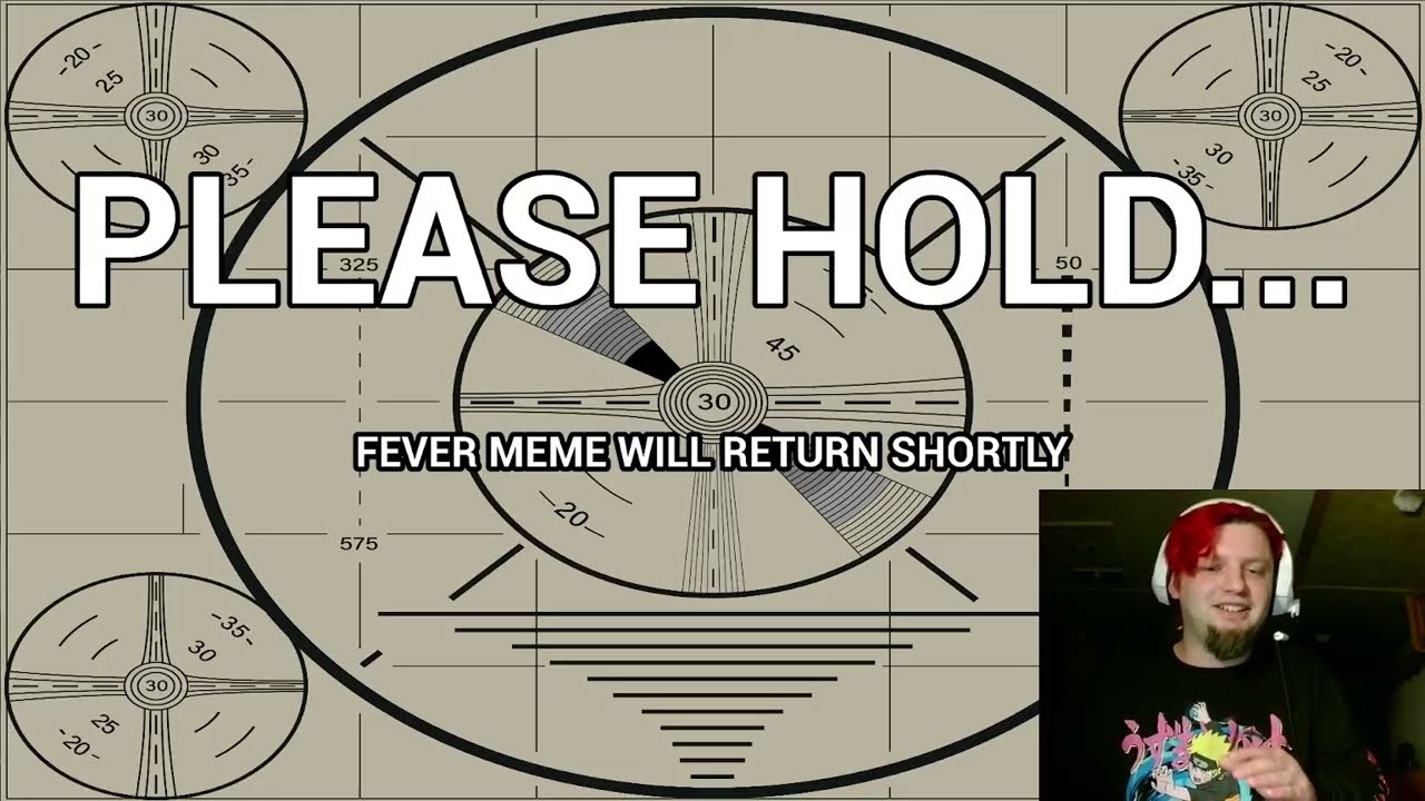 fever meme pt 3 much anger,  much annoy...