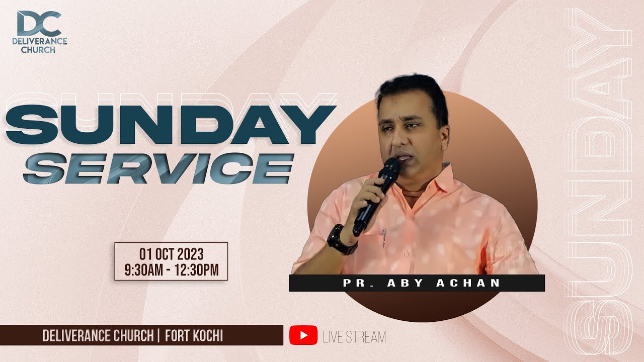 𝐒𝐔𝐍𝐃𝐀𝐘 𝐒𝐄𝐑𝐕𝐈𝐂𝐄 | 🅻🅸🆅🅴 | PR. ABY ACHAN PREACHING | 𝐃𝐄𝐋𝐈𝐕𝐄𝐑𝐀𝐍𝐂𝐄 𝐂𝐇𝐔𝐑𝐂𝐇 𝐅𝐎𝐑𝐓 𝐊𝐎𝐂𝐇𝐈 | 01 OCT 2023