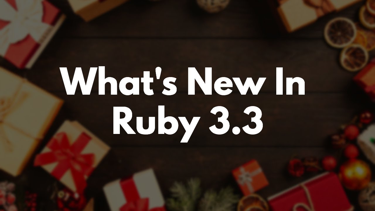 What's New In Ruby 3.3