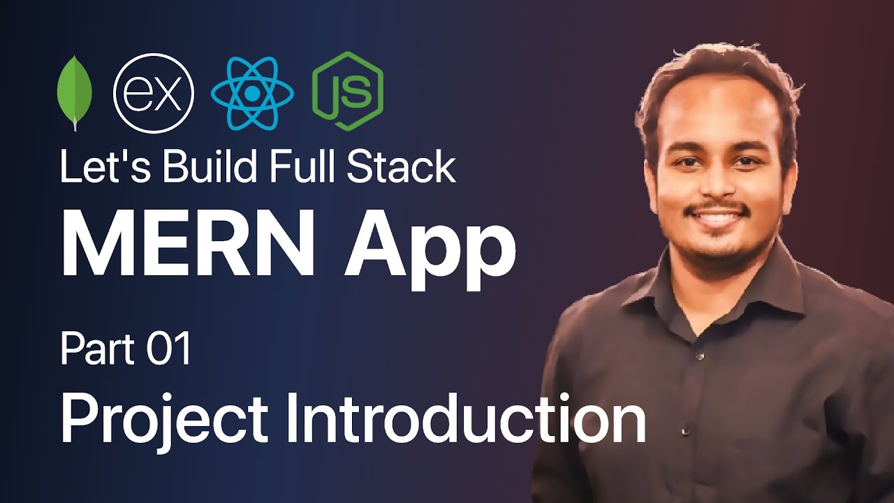 MERN Stack - Part 01 - Project Introduction