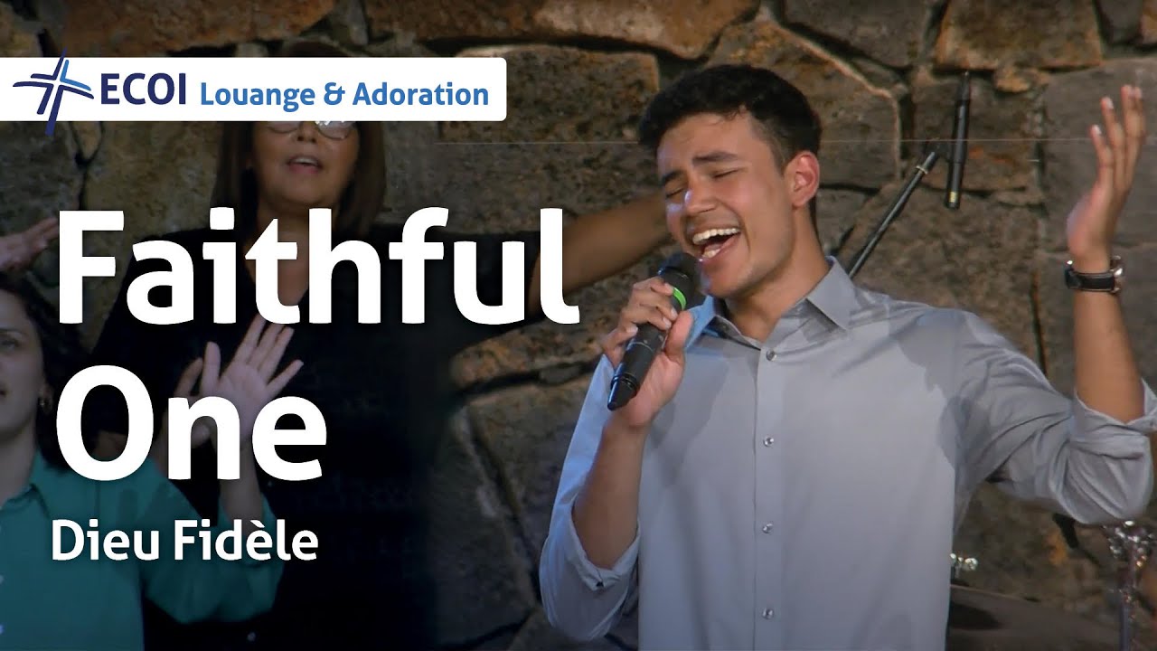 Faithful One / Dieu Fidèle