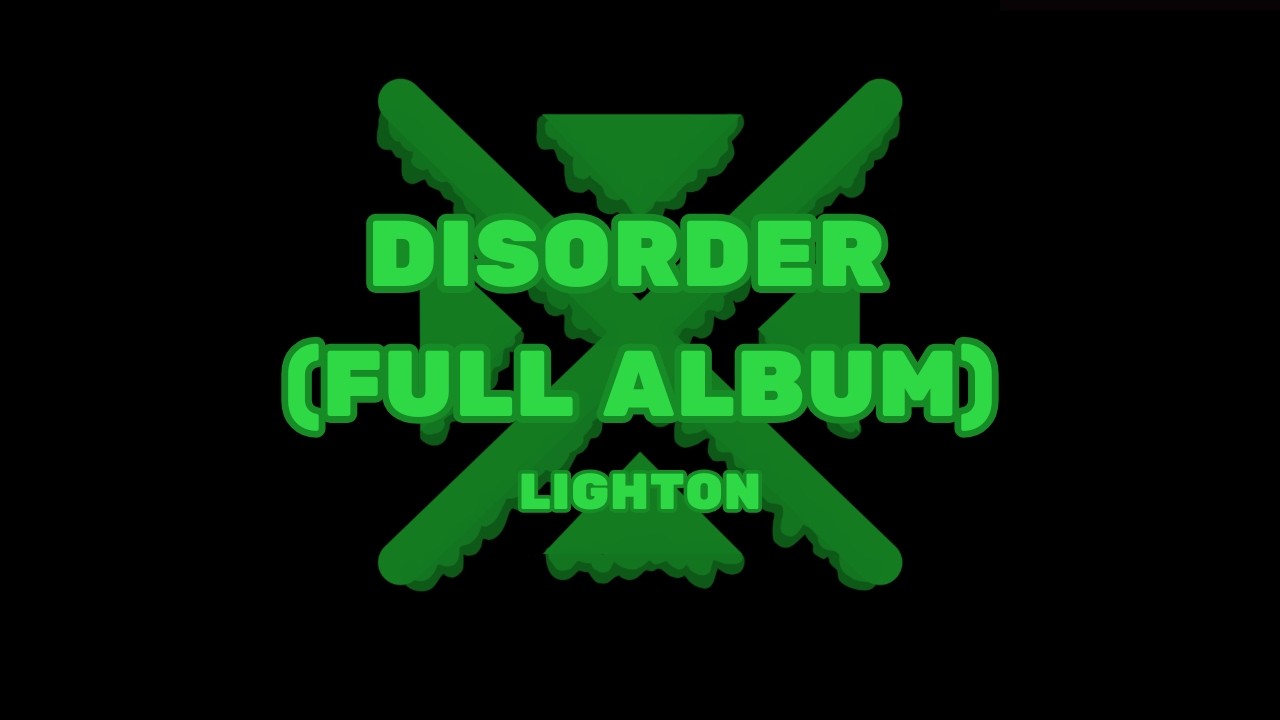 Lighton - Disorder (FULL ALBUM)