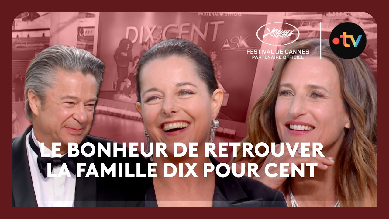 Le casting de DIX POUR CENT sur le plateau de C &agrave; vous &agrave; Cannes - Interview compl&egrave;te