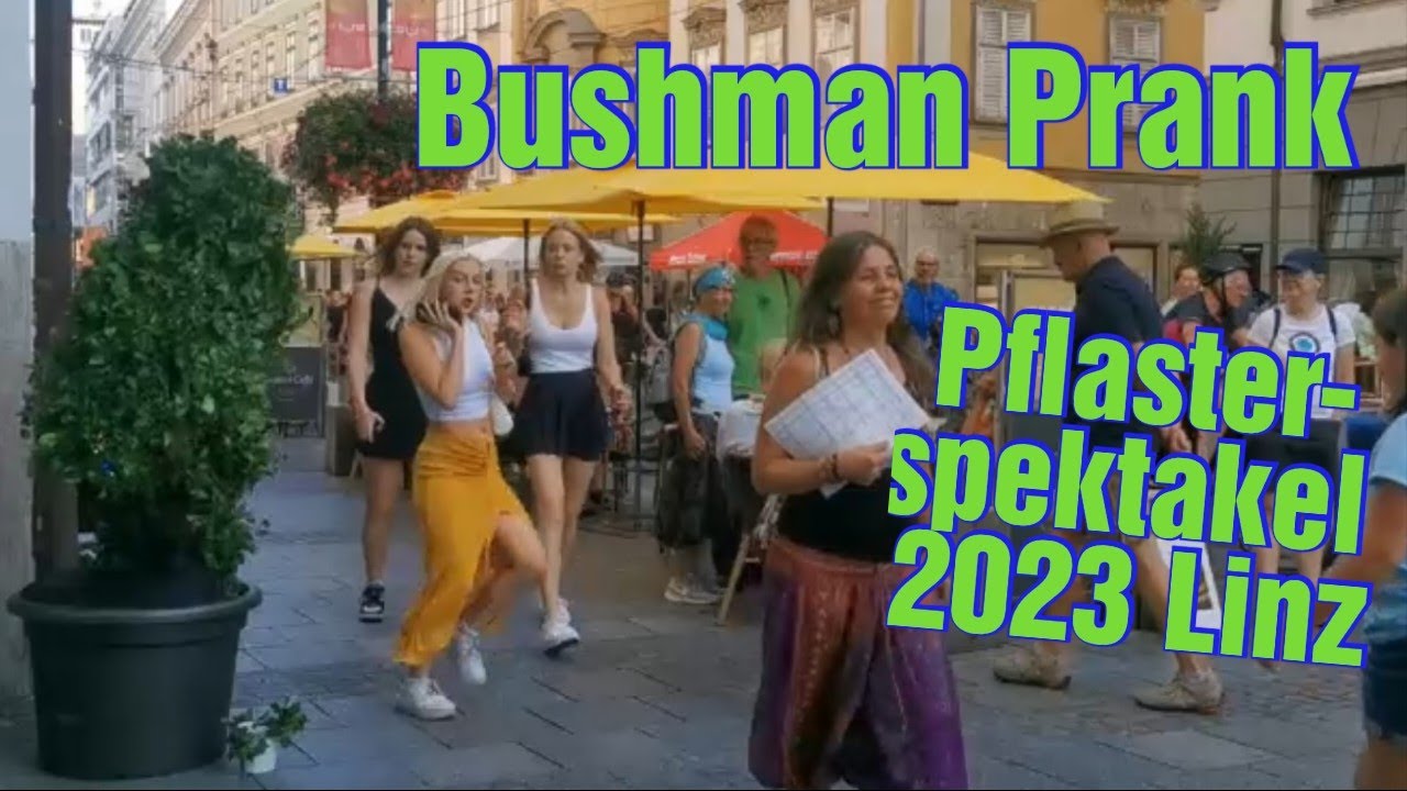 Bushman Prank 2023 Part 2 - Linz (35. Pflasterspektakel) - Best Reactions mit 