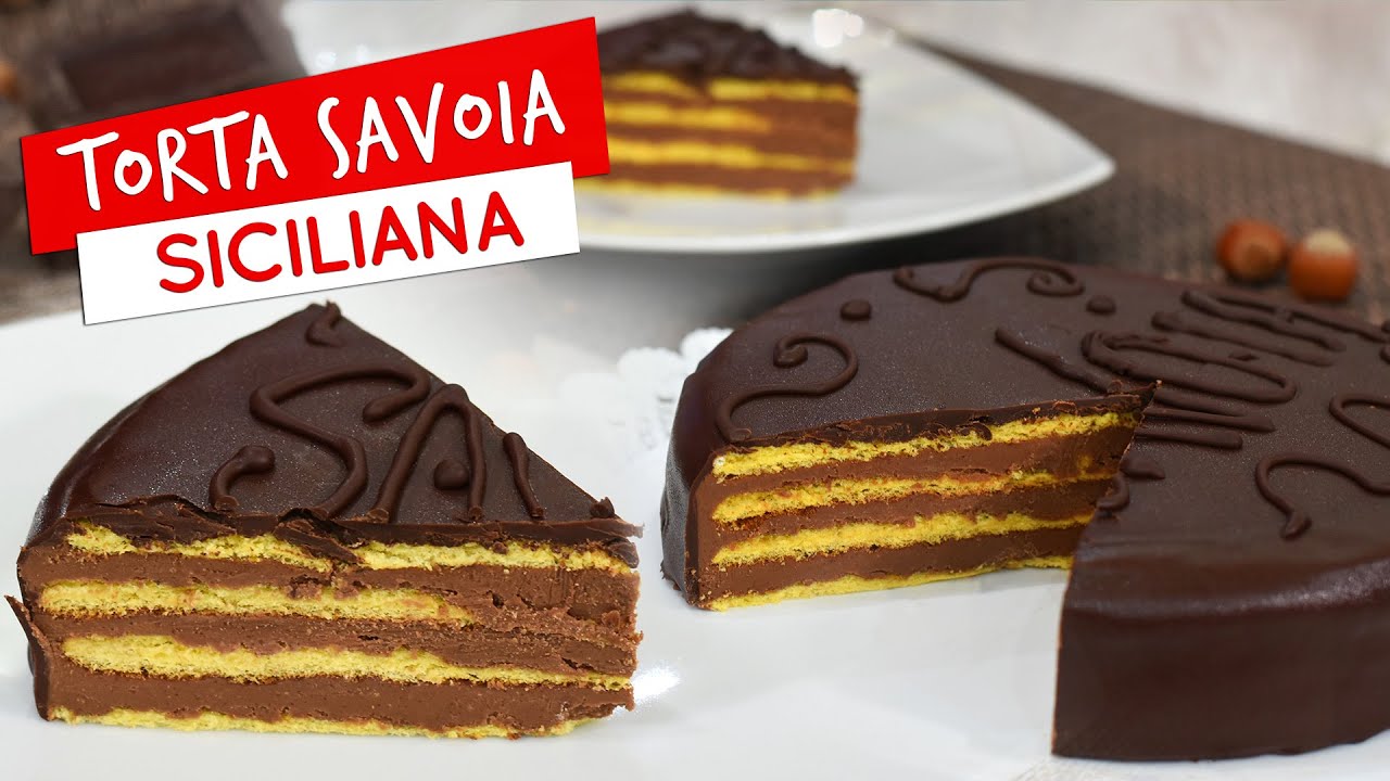 Torta Savoia siciliana - Ricetta del dolce siciliano cioccolato e nocciole