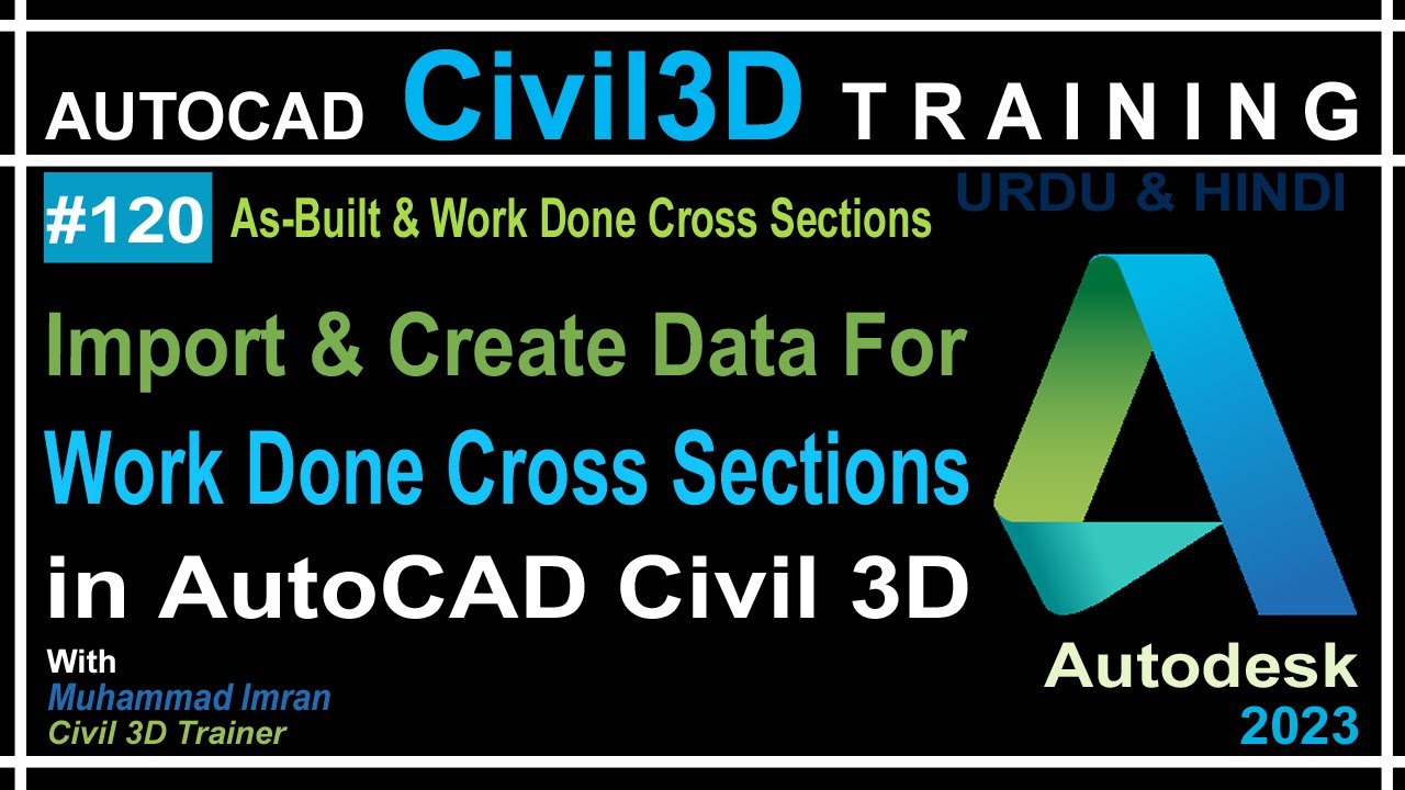 Import & Create Data File for Work Done Cross Section | AutoCAD Civil 3D in Hindi & Urdu | PART-120