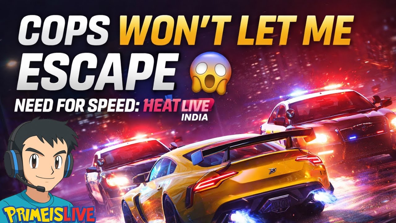 🔴 🇮🇳 NFS: Heat Live Stream India “ONE WRONG TURN = BUSTED 🚨 | NFS Heat” @PrimeisLive