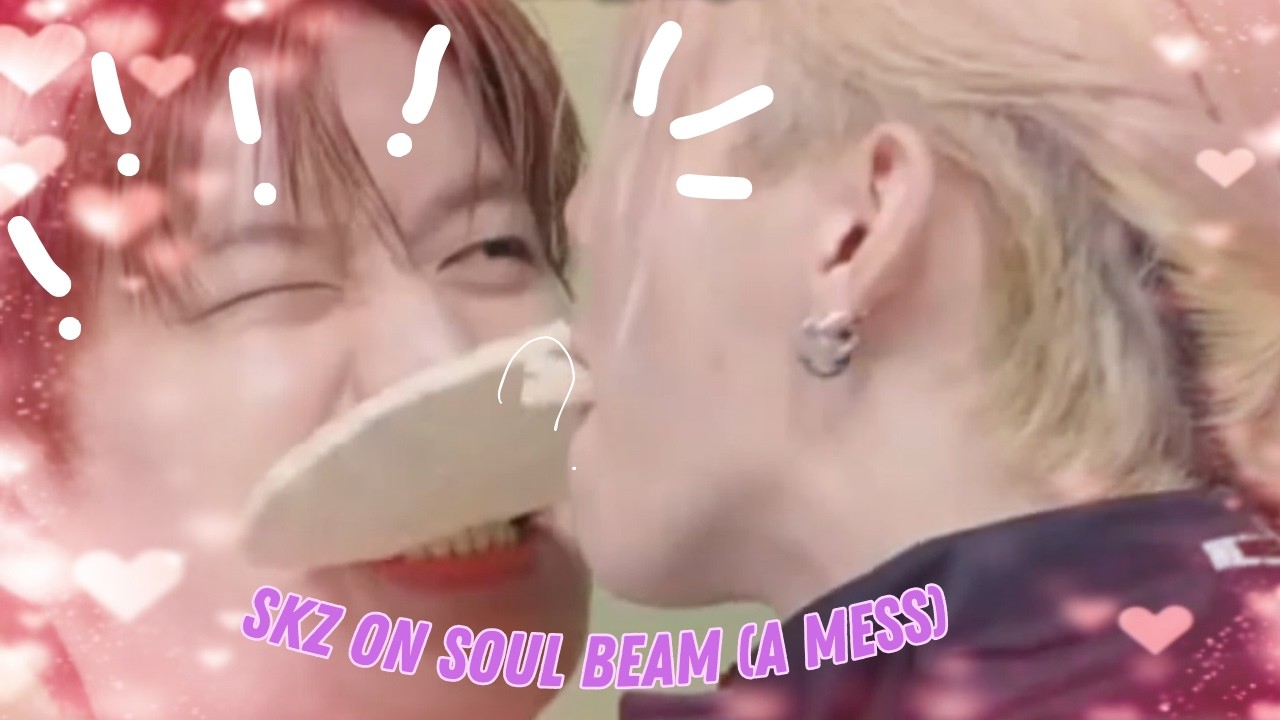 Stray Kids On Soul Beam (A VERY chaotic recap)