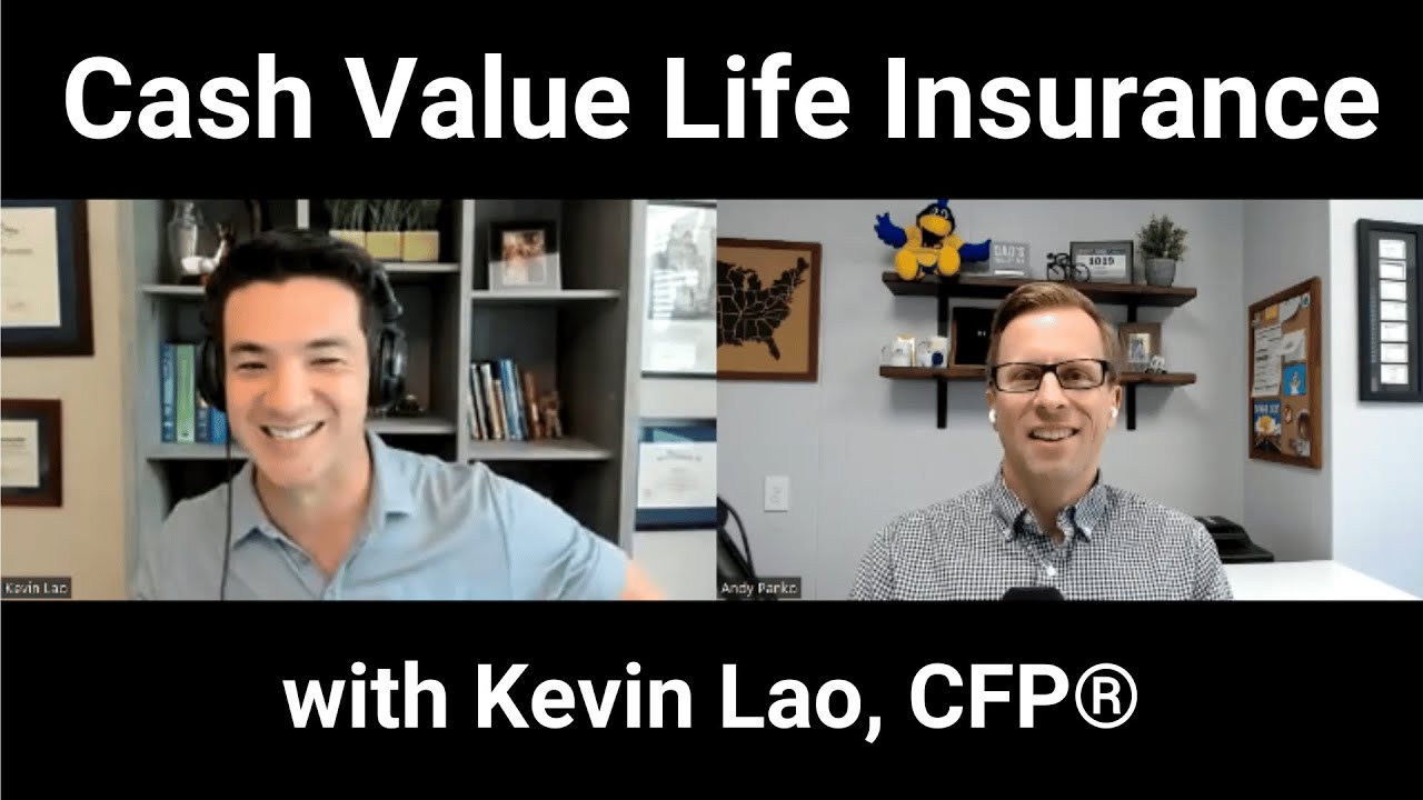 Cash Value Life Insurance with Kevin Lao