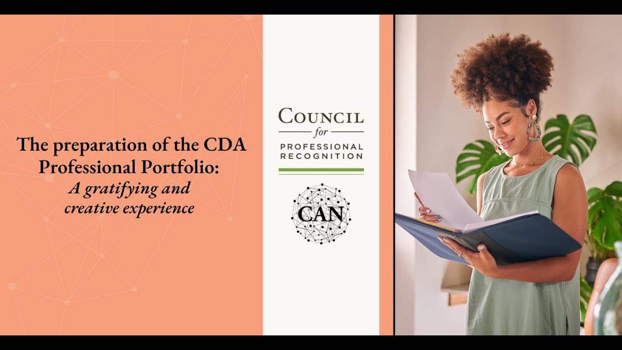 The preparation of the CDA Professional Portfolio A gratifying and creative experience