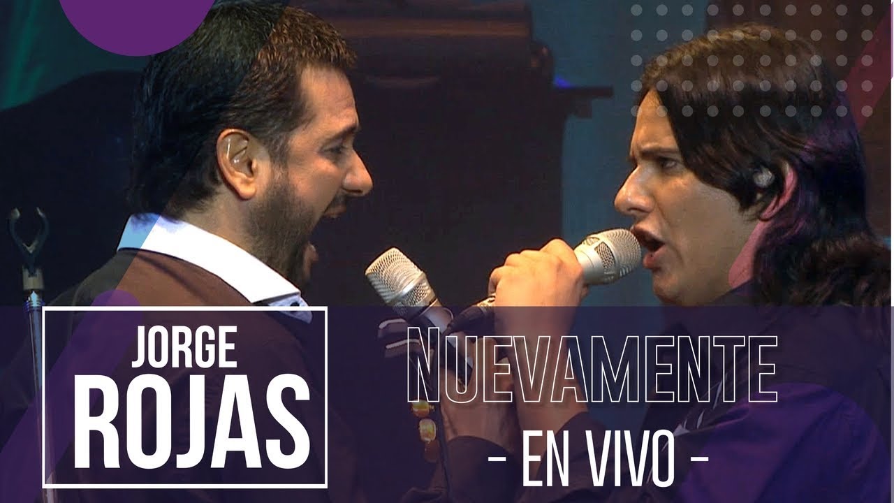 Jorge Rojas - Nuevamente | En Vivo Luna Park