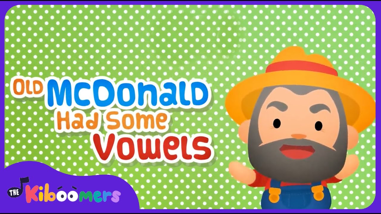 Old MacDonald Had Some Vowels - The Kiboomers Preschool Songs - Vowel Sounds