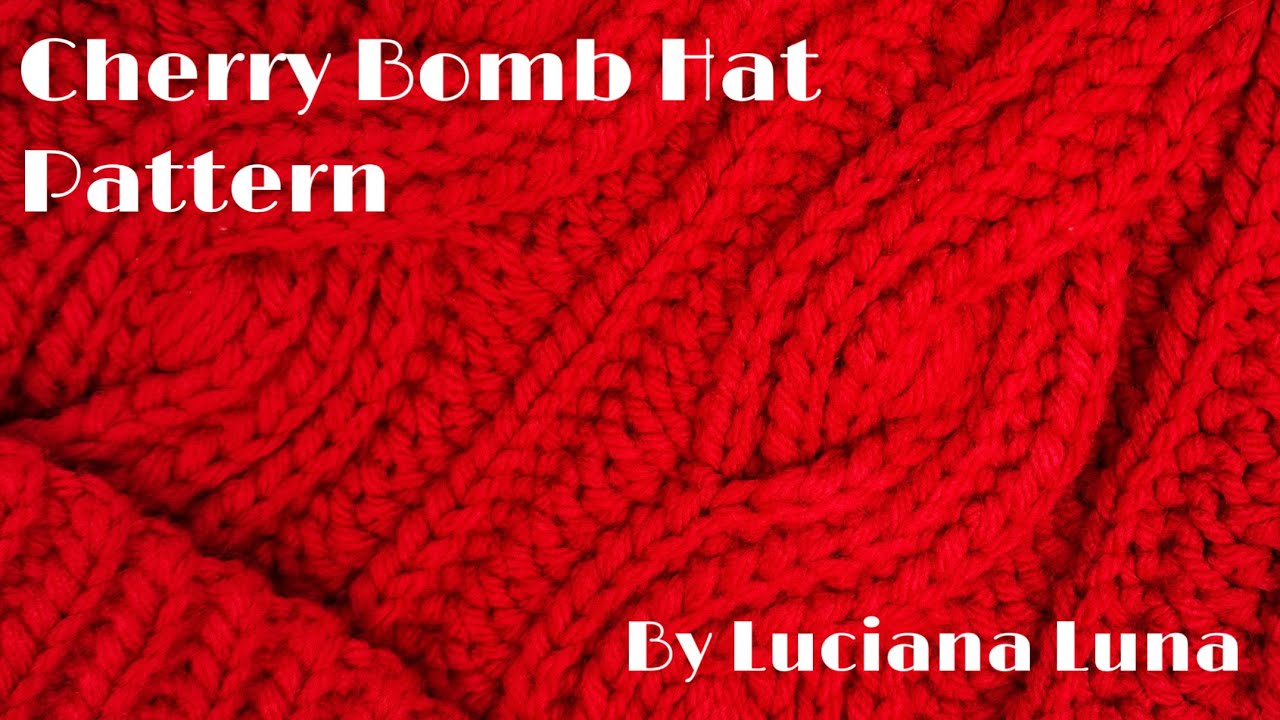 Cherry Bomb Hat Pattern - By Luciana Luna