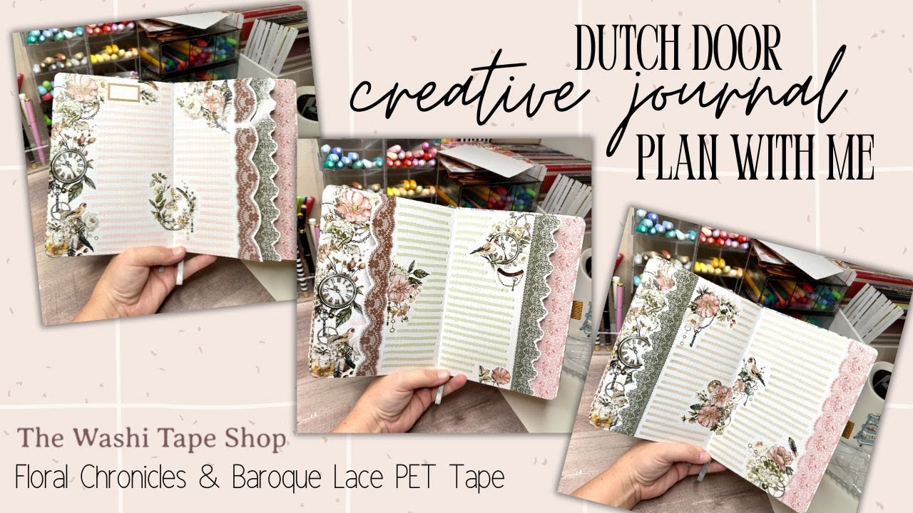 CREATIVE JOURNAL PLAN WITH ME | DUTCH DOOR SPREAD | WASHI TAPE SHOP FLORAL CHRONICLES BAROQUE LACE