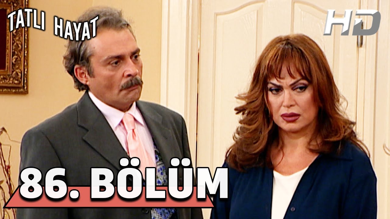 Tatlı Hayat 86. Bölüm HD