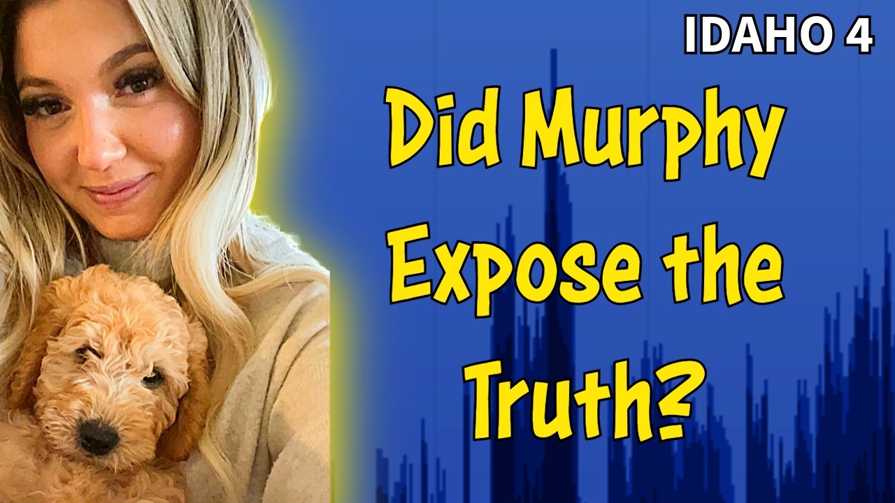 IDAHO 4: Did Murphy Expose the Truth? Stories Are Not Adding Up!