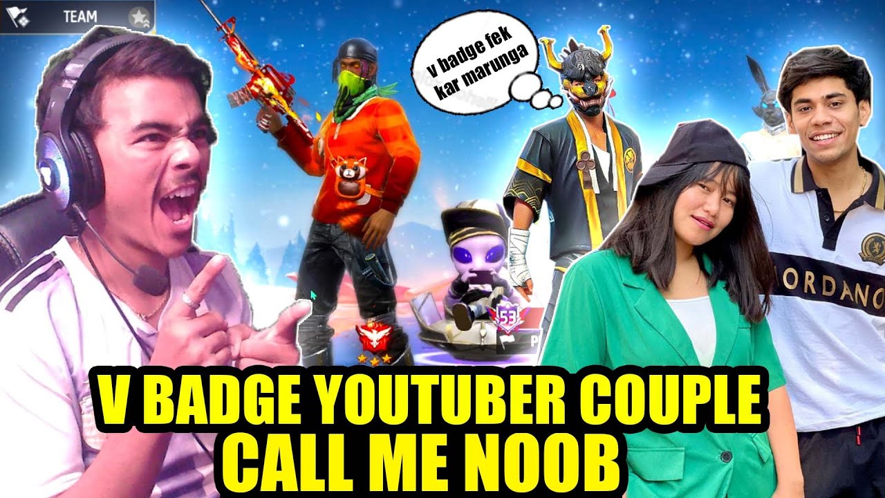 v badge youtuber couple call me noob😬 Garena free fire