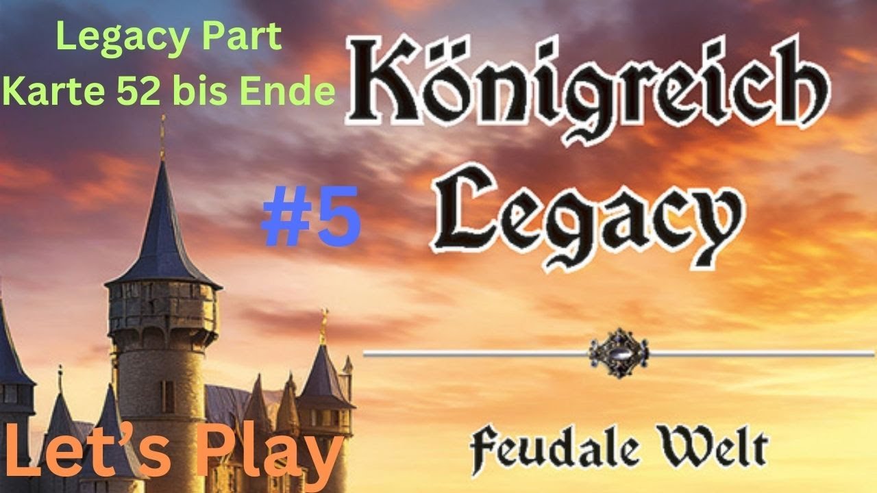 Königreich Legacy - Let's Play#5 - Karte 52 bis Ende mit Endwertung