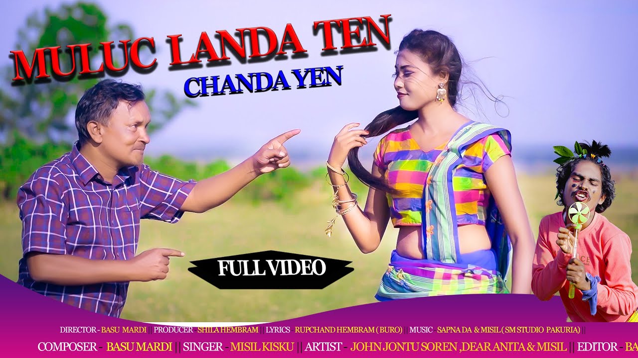 Muluc Landa Ten  Chanda Yen | Full Video | Santali Video 2022 | Santali comedy song | John Jontu