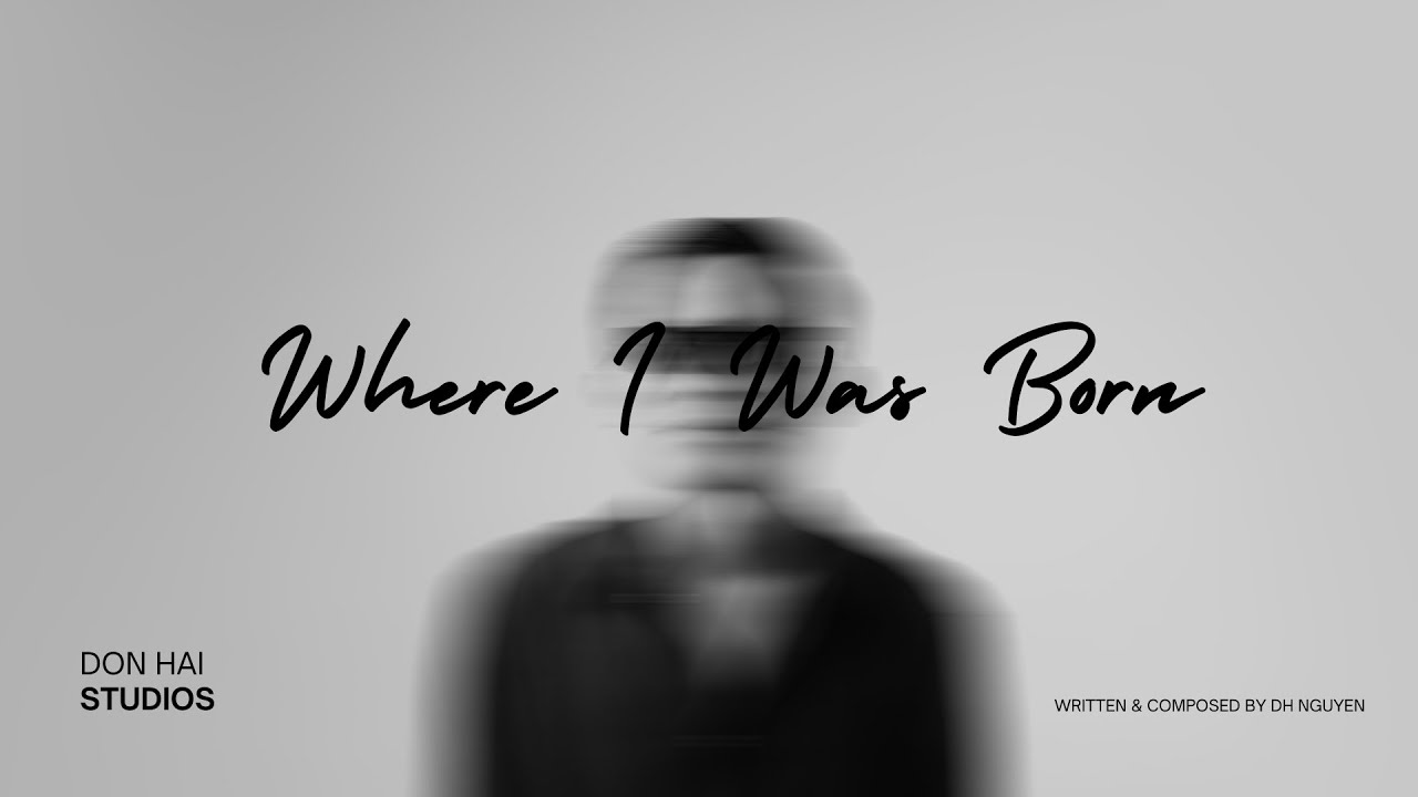Where I Was Born