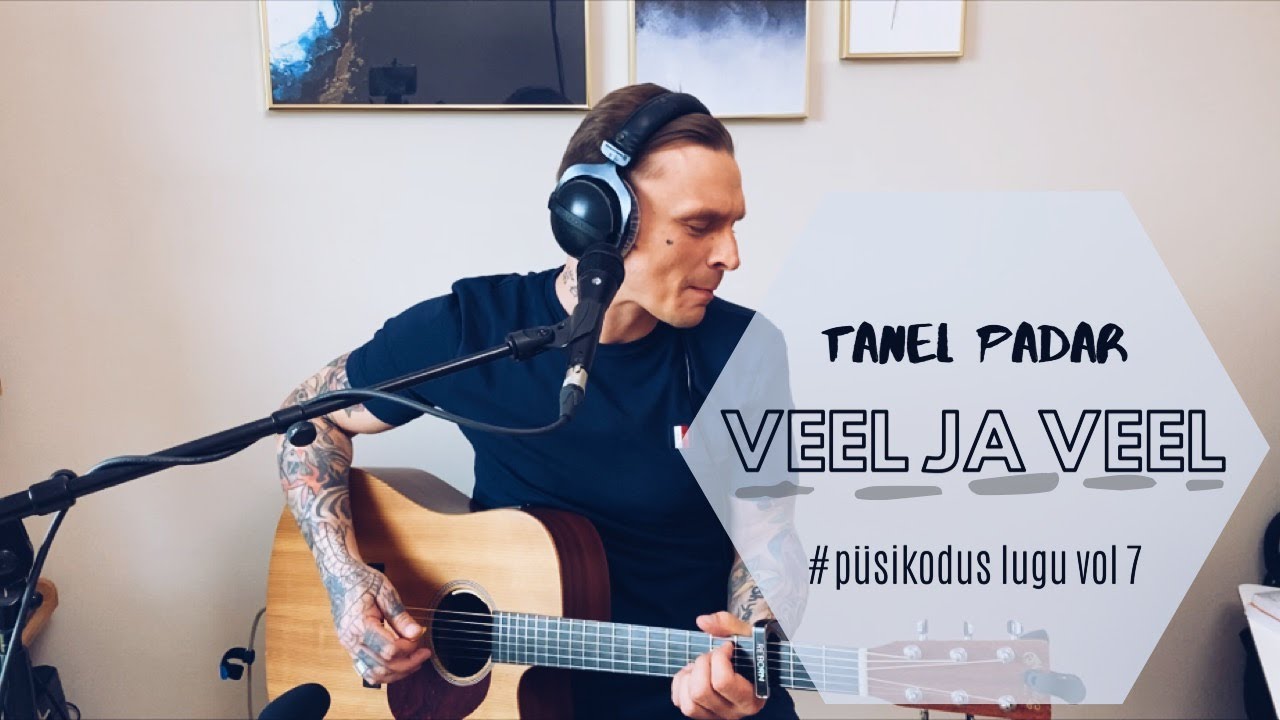 TANEL PADAR – VEEL JA VEEL (akustiline) #püsikodus vol 7