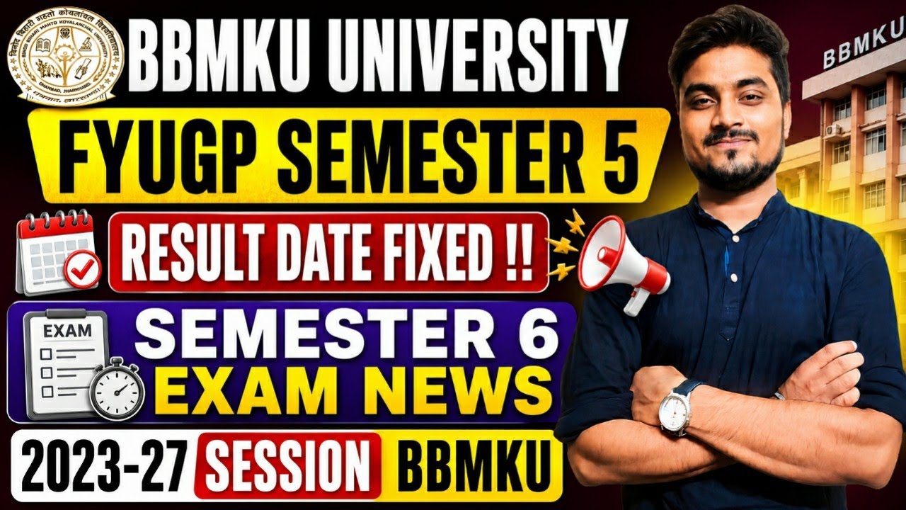 🚨 BBMKU FYUGP Semester 5 Result New Update | Semester 6 Exam Date Released? | 2023-27 Session