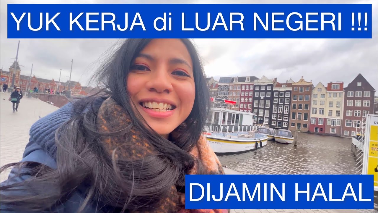 DIJAMIN!! Dapat Kerja di Luar Negeri dengan 5 Syarat Ini - Halal Lho Ya