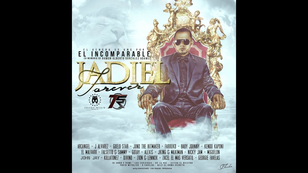 Jadiel El Incomparable & Mas - Jadiel Forever (Intro & Homenaje)(RIP JADIEL 10-05-2014) Original