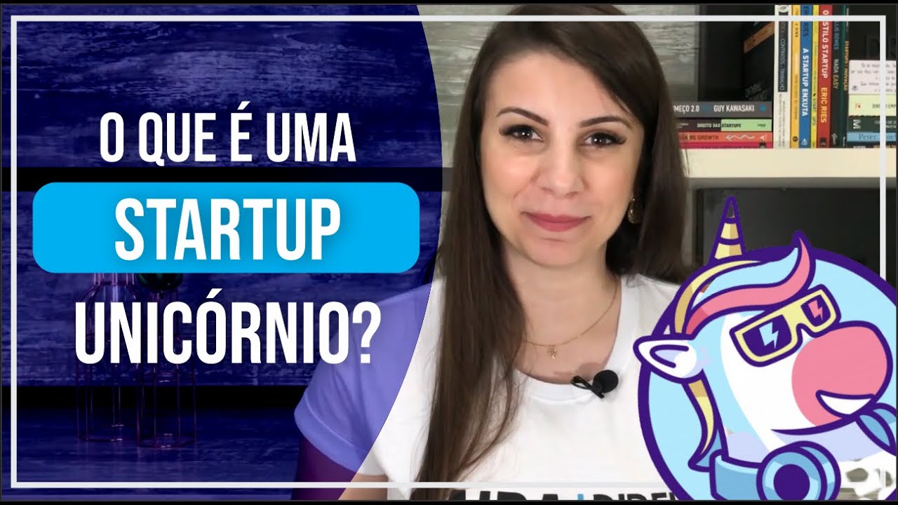 O que é uma Startup Unicórnio?