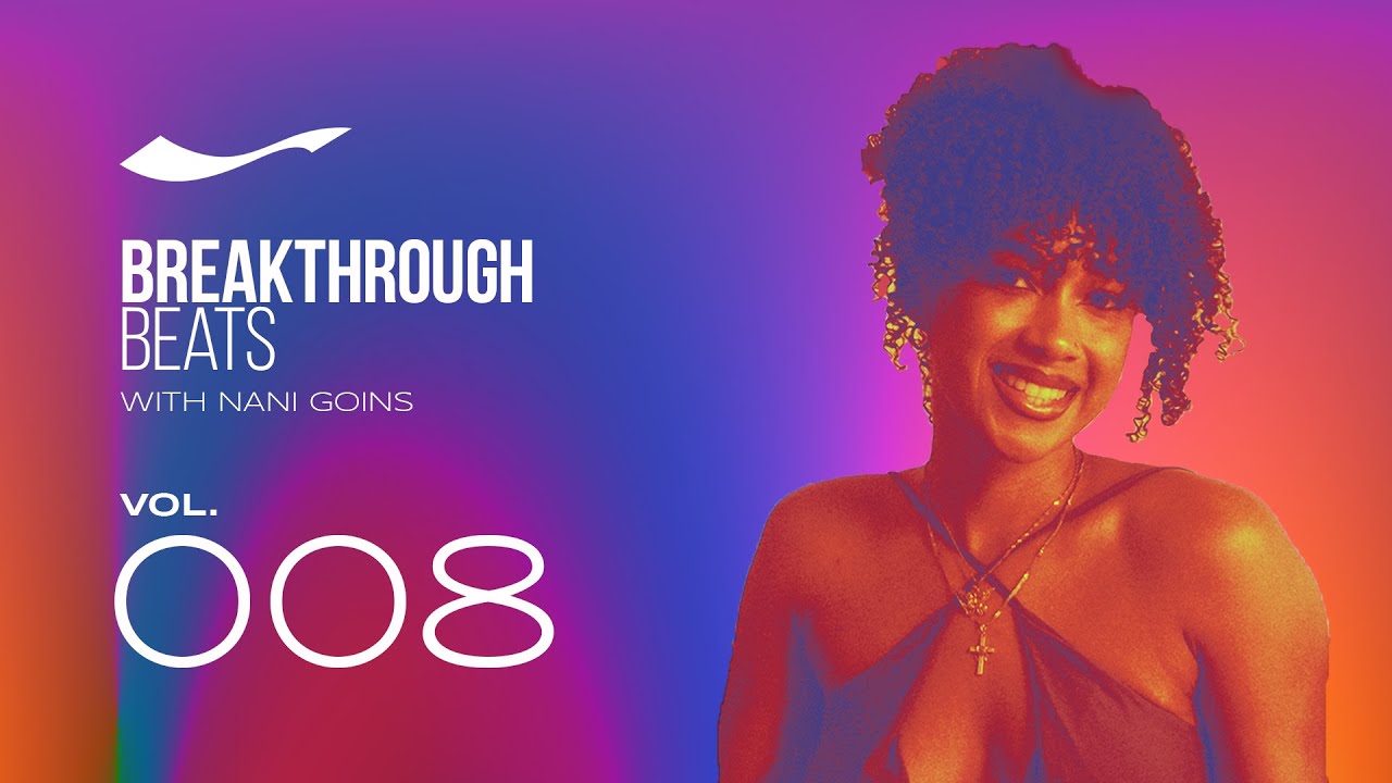 Breakthrough Beats: Volume 8 (Episode 5): Nani Goins