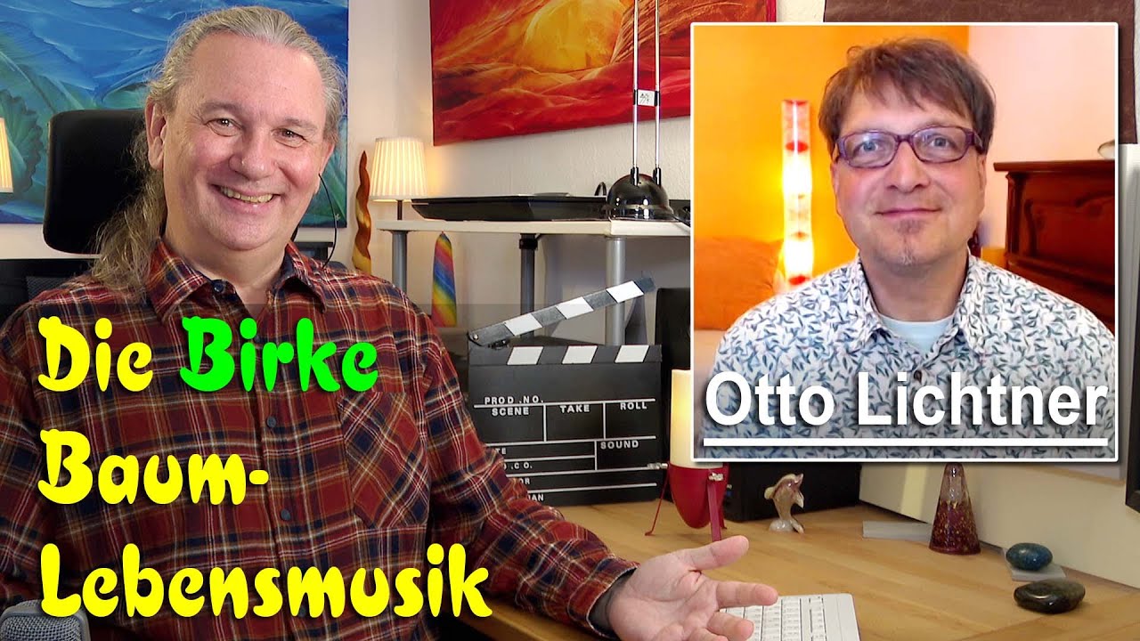 Die Birke - gem. Keltisches Baumhoroskop | Gechannelte Baum-Lebensmusik | Otto Lichtner