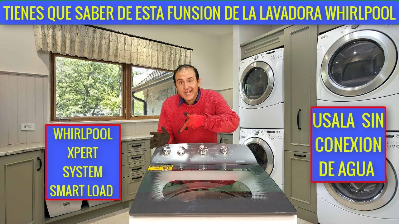 LAVADORA WHIRLPOOL Y SU FUNCIÓN DE LLENADO DE CUBETAS !!! DE LUJO!!!