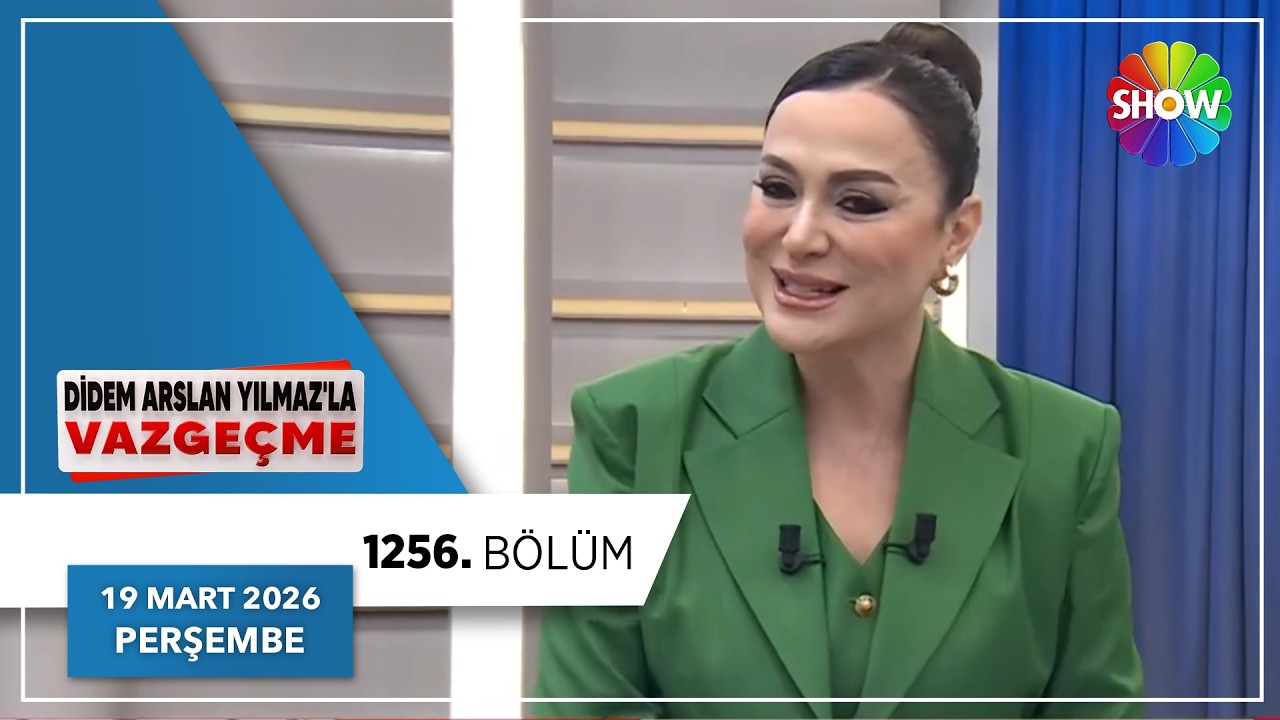 Didem Arslan Yılmaz'la Vazgeçme 1256. Bölüm | 19 Mart 2026